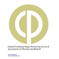 Preclinical Stage Partnering Terms and Agreements in Pharmaceuticals and Biotechnology 2020-2025