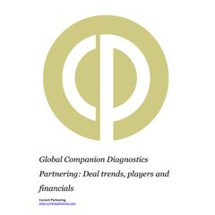 Global Companion Diagnostics Partnering Terms and Agreements 2010-2022