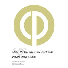 Global Dental Partnering 2010-2023: Deal trends, players and financials
