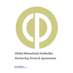 Global Monoclonal Antibody Partnering Terms and Agreements 2015 to 2022