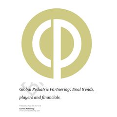 Global Pediatrics Partnering 2010-2023: Deal trends, players and financials