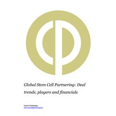 Global Stem Cell Partnering Terms and Agreements 2010-2023