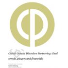 Global Genetic Disorders Partnering 2016-2023: Deal trends, players and financials
