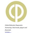 Global Molecular Diagnostics Partnering Terms and Agreements 2015-2022